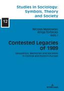 Contested Legacies Of 1989