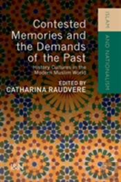 Contested Memories And The Demands Of The Past