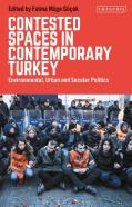 Contested Spaces In Contemporary Turkey