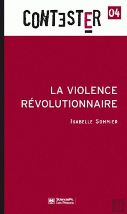 Bertrand.pt - Contester Tome 4 : La Violence Révolutionnaire