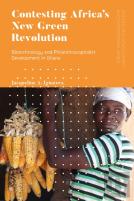 Contesting Africaâ€™S New Green Revolution