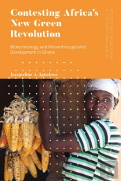 Contesting Africaâ€™S New Green Revolution