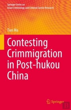 Bertrand.pt - Contesting Crimmigration In Post-Hukou China