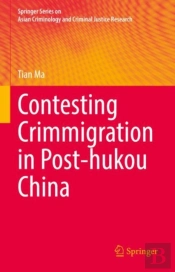 Contesting Crimmigration In Post-Hukou China