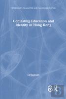 Contesting Education And Identity In Hong Kong