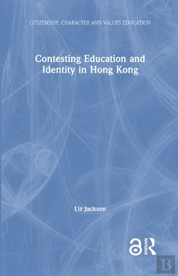 Bertrand.pt - Contesting Education And Identity In Hong Kong