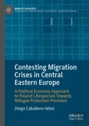 Contesting Migration Crises In Central Eastern Europe