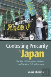 Contesting Precarity In Japan
