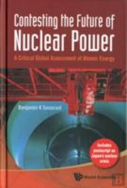 Bertrand.pt - Contesting The Future Of Nuclear Power: A Critical Global Assessment Of Atomic Energy