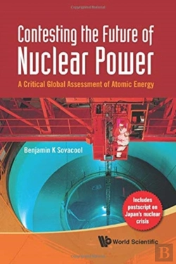 Bertrand.pt - Contesting The Future Of Nuclear Power: A Critical Global Assessment Of Atomic Energy