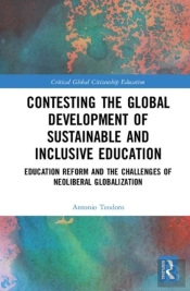 Contesting The Global Development Of Sustainable And Inclusive Education
