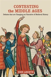Contesting The Middle Ages