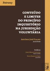 Conteúdo e Limites do Princípio Inquisitório na Jurisdição Voluntária