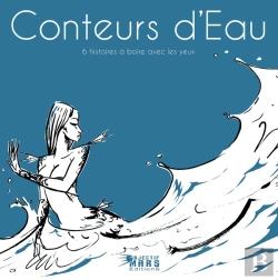 Bertrand.pt - Conteurs D'Eau, 6 Histoires A Boire Avec Les Yeux
