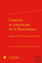 Conteurs Et Romanciers De La Renaissance - Melanges Offerts A Gabriel-Andre Pero - Melanges Offerts