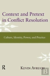 Context And Pretext In Conflict Resolution