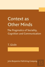 Context As Other Minds