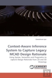 Context-Aware Inference System To Captur