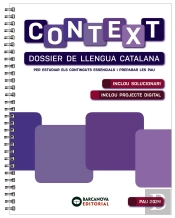 Context. Dossier De Llengua Catalana. Batxillerat 2024