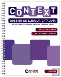Context. Dossier De Llengua Catalana. Batxillerat 2025