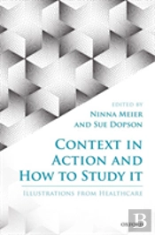 Context In Action And How To Study It