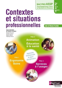 Bertrand.pt - Contextes Et Situations Professionnelles 2e/1e/Terminale Bac Pro Assp Option Structure Eleve 2013