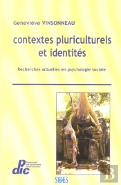 Contextes Pluriculturels Et Identites ; Recherches Actuelles En Psychologie Sociale