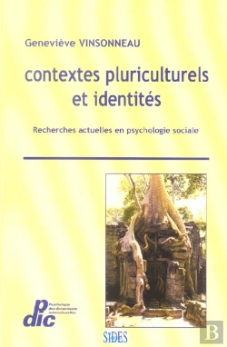 Bertrand.pt - Contextes Pluriculturels Et Identites ; Recherches Actuelles En Psychologie Sociale