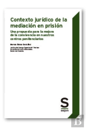 Contexto Juridico De La Mediacion En Prision
