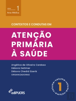 Bertrand.pt - Contextos E Condutas Em Atenção Primária À Saúde – Volume 1