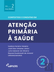 Contextos E Condutas Em Atenção Primária À Saúde – Volume 2