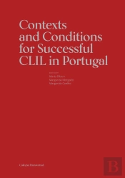 Contexts and Conditions for Successful CLIL in Portugal