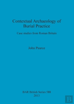 Bertrand.pt - Contextual Archaeology Of Burial Practice