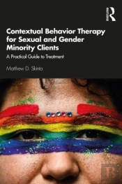 Contextual Behavior Therapy For Sexual And Gender Minority Clients