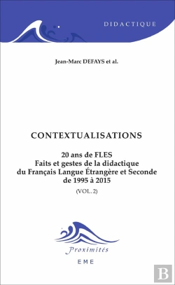 Bertrand.pt - Contextualisations T.2 ; 20 Ans De Fles, Faits Et Gestes De La Didactique Du Francais Langue Etrangère Et Seconde De 1995 À 2015
