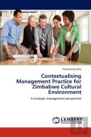 Contextualising Management Practice For Zimbabwe Cultural Environment