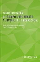 Contextualización Del Tiempo Libre Infantil Y Juvenil En El Entorno Social
