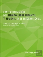 Contextualización Del Tiempo Libre Infantil Y Juvenil En El Entorno Social