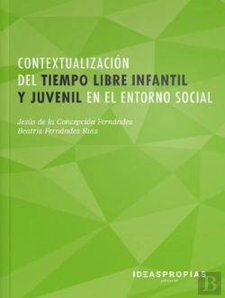 Bertrand.pt - Contextualización Del Tiempo Libre Infantil Y Juvenil En El Entorno Social