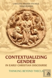 Contextualizing Gender In Early Christian Discourse