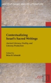 Contextualizing Israel'S Sacred Writings