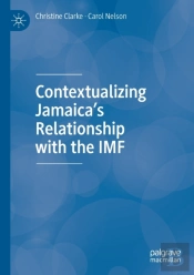 Contextualizing Jamaicaâ€™S Relationship With The Imf
