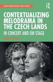 Contextualizing Melodrama In The Czech Lands