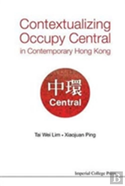 Bertrand.pt - Contextualizing Occupy Central In Contemporary Hong Kong