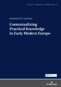 Contextualizing Practical Knowledge In Early Modern Europe