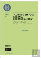 ''Contigo em Fogo Eterno, Eternos Ambos''