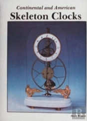 Continental And American Skeleton Clocks