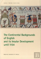 Continental Backgrounds Of English And Its Insular Development Until 1154