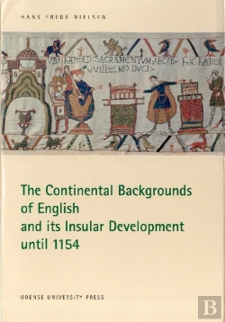 Bertrand.pt - Continental Backgrounds Of English And Its Insular Development Until 1154
