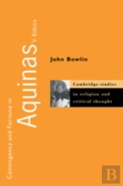 Contingency And Fortune In Aquinas'S Ethics